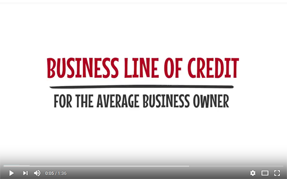Business Line of Credit Video