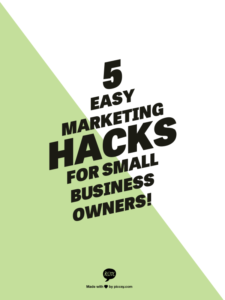 marketing hacks for business owners